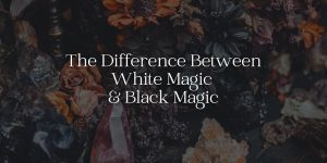 Difference between white magic and black magic explained