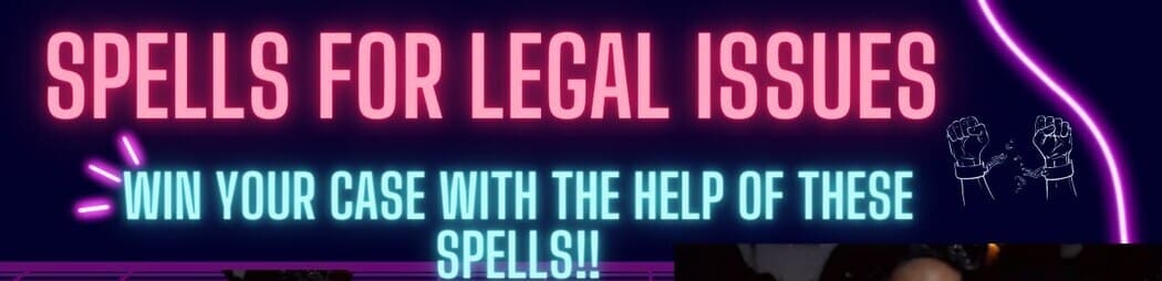 Court Case and Justice Spells in Houston: Winning Legal Wars
